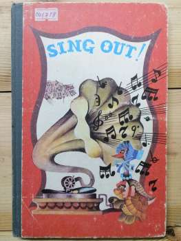 Sing out! Заспівуй! Збірка пісень англійською мовою для учнів середніх шкіл - Здоровова Б.Б. 1990