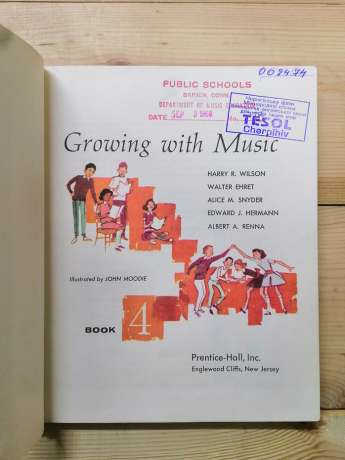 Growing with Music 4 - Wilson H.R., Ehret W., Snyder A.M., Hermann E.J., Renna A.A 1966