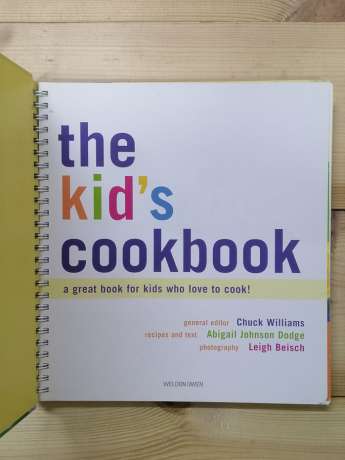 The kid's cookbook. A great book for kids who love to cook! - Williams Sonoma 2004