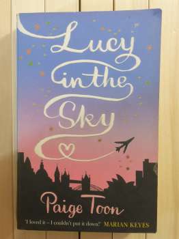 Lucy Cin The Sky. Paige Toon 2007 Simon &amp; Schuster Художні книги Англійською